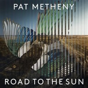 Product detail of Road To The Sun - Pat Metheny