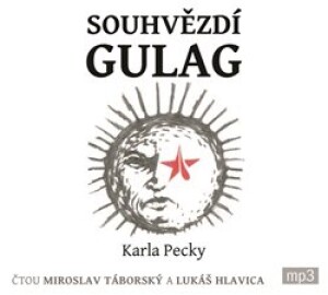 Product detail of Souhvězdí gulag Karla Pecky - Karel Pecka