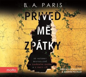 Product detail of Přiveď mě zpátky - CDmp3 (Čte Tereza Dočkalová a Martin Pechlát) - B. A. Paris