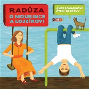 Product detail of O Mourince a Lojzíkovi (2CD) - Radůza