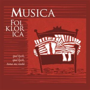 Product detail of Spal bych, spal bych, žena mi nedá - Musica Folklorica