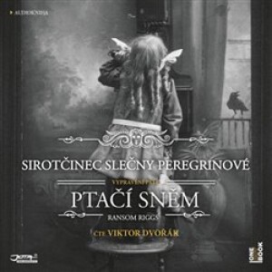 Product detail of Sirotčinec slečny Peregrinové: Ptačí sněm, CD - Ransom Riggs