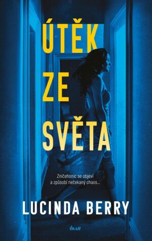 Product detail of Útěk ze světa - Lucinda Berry