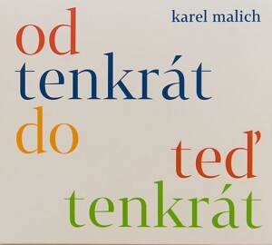 Product detail of Od tenkrát do teď tenkrát - CD - Karel Malich