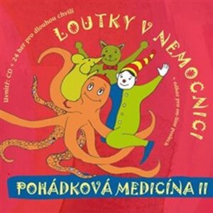 Product detail of Pohádková medicína II - CD - Loutky v nemocnici