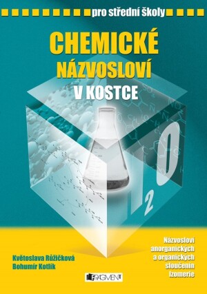 Product detail of Chemické názvosloví v kostce pro SŠ - Bohumír Kotlík