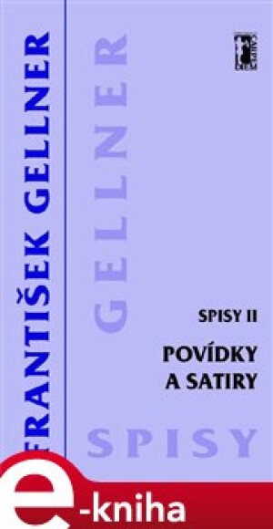 Product detail of Povídky a satiry (Spisy II) - František Gellner