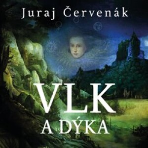 Product detail of Vlk a dýka - Juraj Červenák