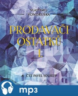 Product detail of Prodavači ostatků I., mp3 - Vlastimil Vondruška