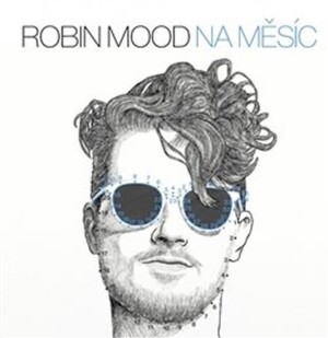 Product detail of Na Měsíc - CD - Robin Mood