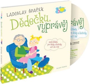 Product detail of Dědečku, vyprávěj - Etiketa pro kluky a holčičky od tří let - CD, 1.  vydání - Ladislav Špaček