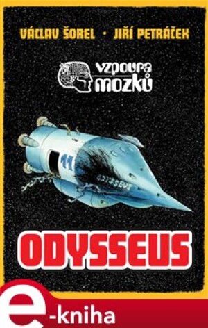 Product detail of Vzpoura mozků 3: Odysseus komiks - Václav Šorel, Jiří Petráček