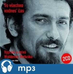 Product detail of To všechno vodnes’ čas, mp3 - Waldemar G. Matuška