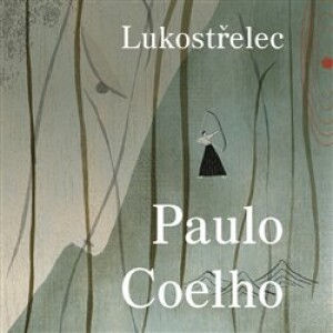 Product detail of Lukostřelec - Paulo Coelho