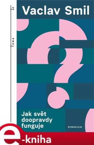 Product detail of Jak svět doopravdy funguje - Václav Smil