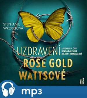 Product detail of Uzdravení Rose Gold Wattsové, mp3 - Stephanie Wrobelová