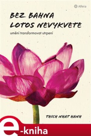 Product detail of Bez bahna lotos nevykvete - Thich Nhat Hanh