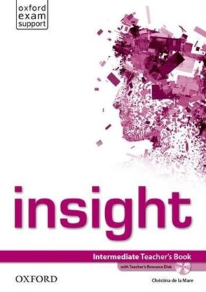 Product detail of Insight Intermediate Teacher´s Book with Teacher´s Resource Disc - Christina de la Mare