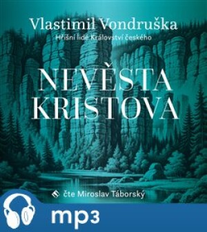 Product detail of Nevěsta Kristova, mp3 - Vlastimil Vondruška