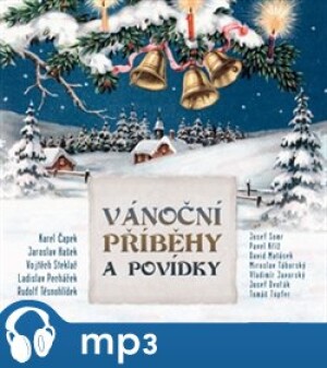 Product detail of Vánoční příběhy a povídky, mp3 - Karel Čapek, Jaroslav Major, Vojtěch Steklač, Jaroslav Hašek, Ladislav Pecháček, Rudolf Těsnohlídek