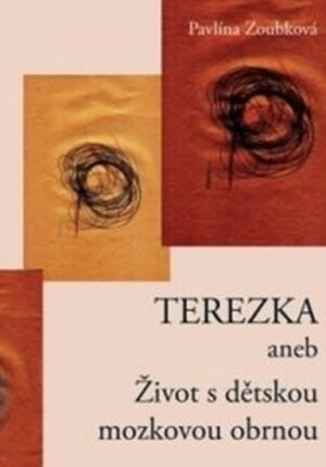 Product detail of Terezka aneb Život s dětskou mozkovou obrnou - Pavlína Zoubková