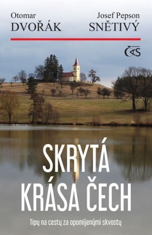 Product detail of Skrytá krása Čech aneb Tipy na cesty za opomíjenými skvosty - Otomar Dvořák