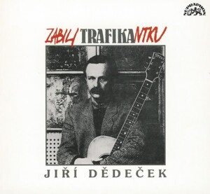 Product detail of Dědeček Jiří - Zabili trafikantku CD - Jiří Dědeček