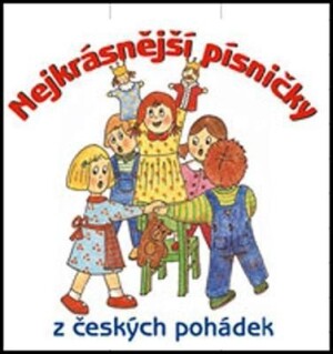 Product detail of Nejkrásnější písničky z českých pohádek - CD, 1.  vydání - interpreti Různí