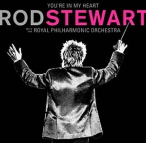 Product detail of You´re In My Heart: Rod Steward With The Royal Philharmonic Orchestra - CD - Rod Steward