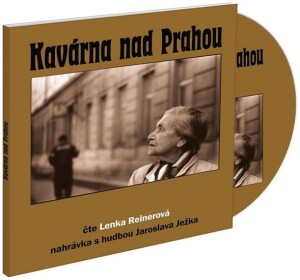 Product detail of Kavárna nad Prahou - CD, 1.  vydání - Lenka Reinerová