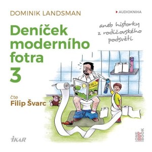 Product detail of Deníček moderního fotra 3 - CDmp3 - Dominik Landsman