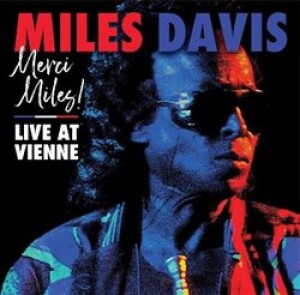 Product detail of Merci, Miles! Live at Vienne - Davis Miles
