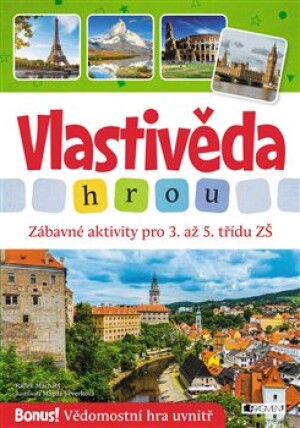 Product detail of Vlastivěda hrou - Zábavné aktivity pro 3. až 5. třídu ZŠ - Radek Machatý