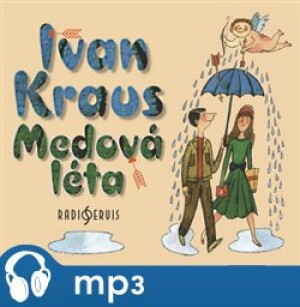 Product detail of Medová léta, mp3 - Ivan Kraus