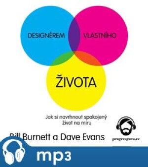 Product detail of Designérem vlastního života, mp3 - Bill Burnett, Dave Evans