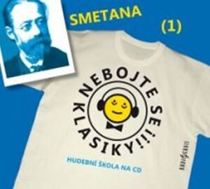 Product detail of Nebojte se klasiky 1 - Bedřich Smetana - CD - Bedřich Smetana