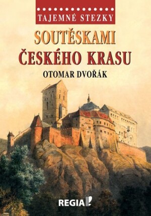 Product detail of Tajemné stezky - Soutěskami Českého krasu - Otomar Dvořák