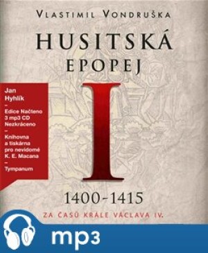 Product detail of Husitská epopej I. - Za časů krále Václava IV., mp3 - Vlastimil Vondruška