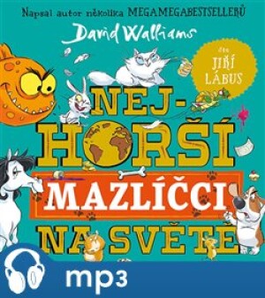 Product detail of Nejhorší mazlíčci na světě, mp3 - David Walliams