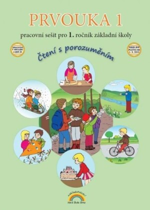 Product detail of Prvouka 1 – pracovní sešit pro 1. ročník ZŠ, Čtení s porozuměním, 2.  vydání - Zdislava Nováková