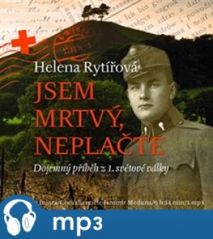 Product detail of Jsem mrtvý, neplačte, mp3 - Helena Rytířová