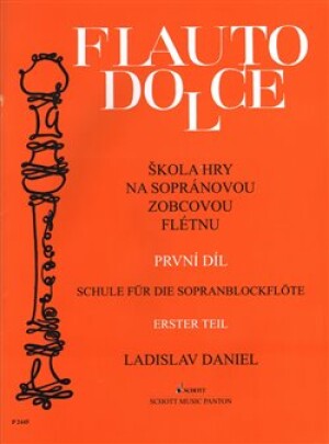 Product detail of Škola hry na sopránovou zobcovou flétnu I. Flauto dolce - Ladislav Daniel