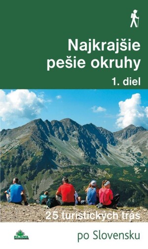 Product detail of Nejkrajšie pešie okruhy 1. diel - 25 turistických trás (slovensky) - Daniel Kollár