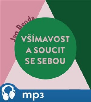 Product detail of Všímavost a soucit se sebou, mp3 - Jan Benda