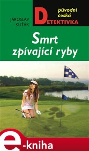 Product detail of Smrt zpívající ryby - Jaroslav Kuťák