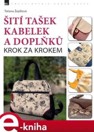 Product detail of Šití tašek, kabelek a doplňků - Taťána Žejdlová