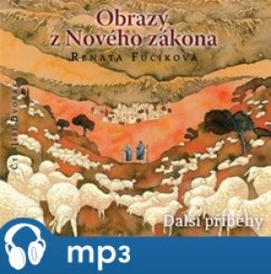Product detail of Obrazy z Nového zákona Další příběhy, mp3 - Renáta Fučíková