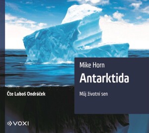 Product detail of Antarktida (audiokniha) - Mike Horn