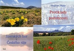 Product detail of Protiklady a podobnosti Jizerských hor a Českého ráje - Siegfried Weiss