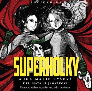Product detail of Superholky - CDmp3 (Čte Natálie Janyšková) - Anna Marie Kyšová